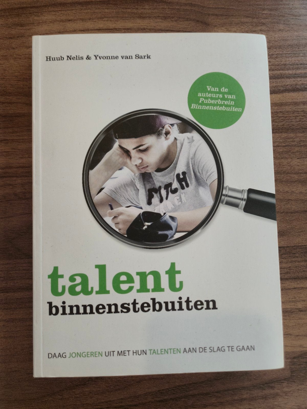 Boek: Talent binnenstebuiten - Huub Nelis & Yvonne van Sark, Boeken, Ophalen of Verzenden, Huub Nelis; Yvonne van Sark