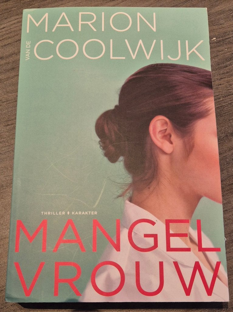 Marion Coolwijk - Mangelvrouw ., Ophalen of Verzenden, Zo goed als nieuw, Nederland