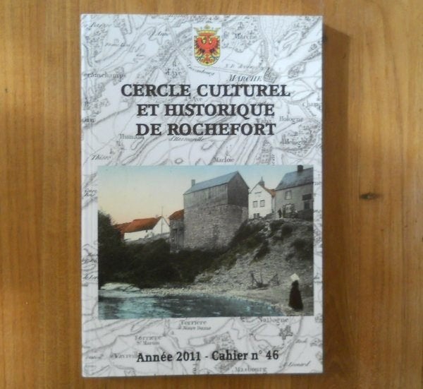 Cercle culturel et historique de Rochefort Numéro 46 - 2011, Enlèvement ou Envoi, Utilisé