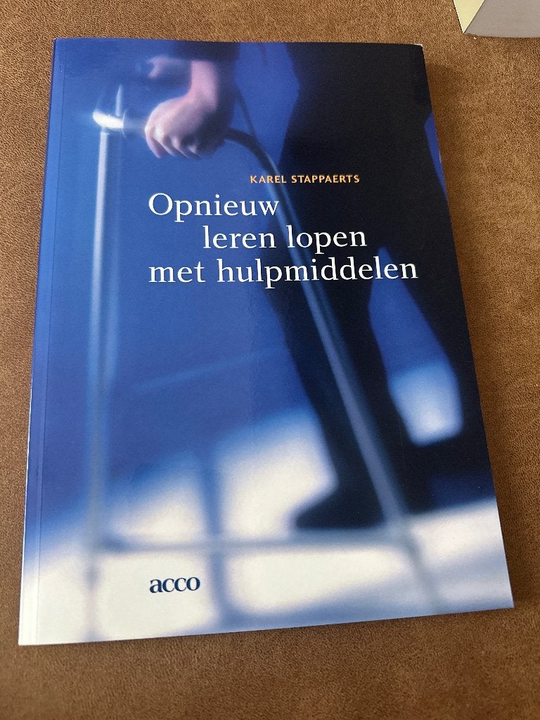 Opnieuw leren lopen met hulpmiddelen, Enlèvement ou Envoi, Neuf, Karel Stappaerts