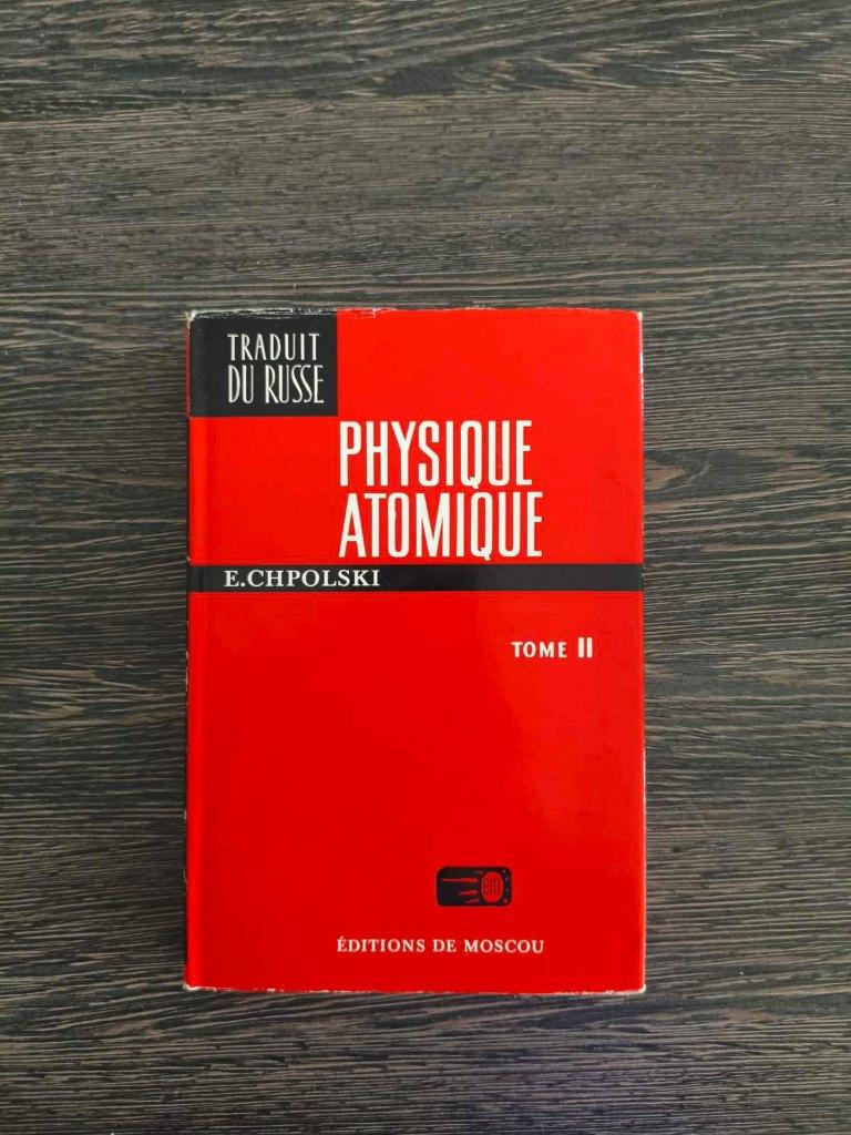 Physique Atomique - E. Chpolski - Tome 2, Livres, Enlèvement ou Envoi, E. CHPOLSKI, Comme neuf, Sciences naturelles