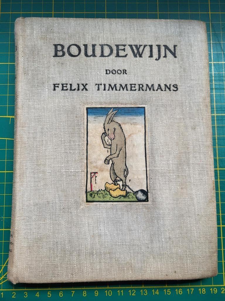 Felix Timmermans  - Boudewijn - 2de druk, Boeken, Ophalen of Verzenden, Gelezen