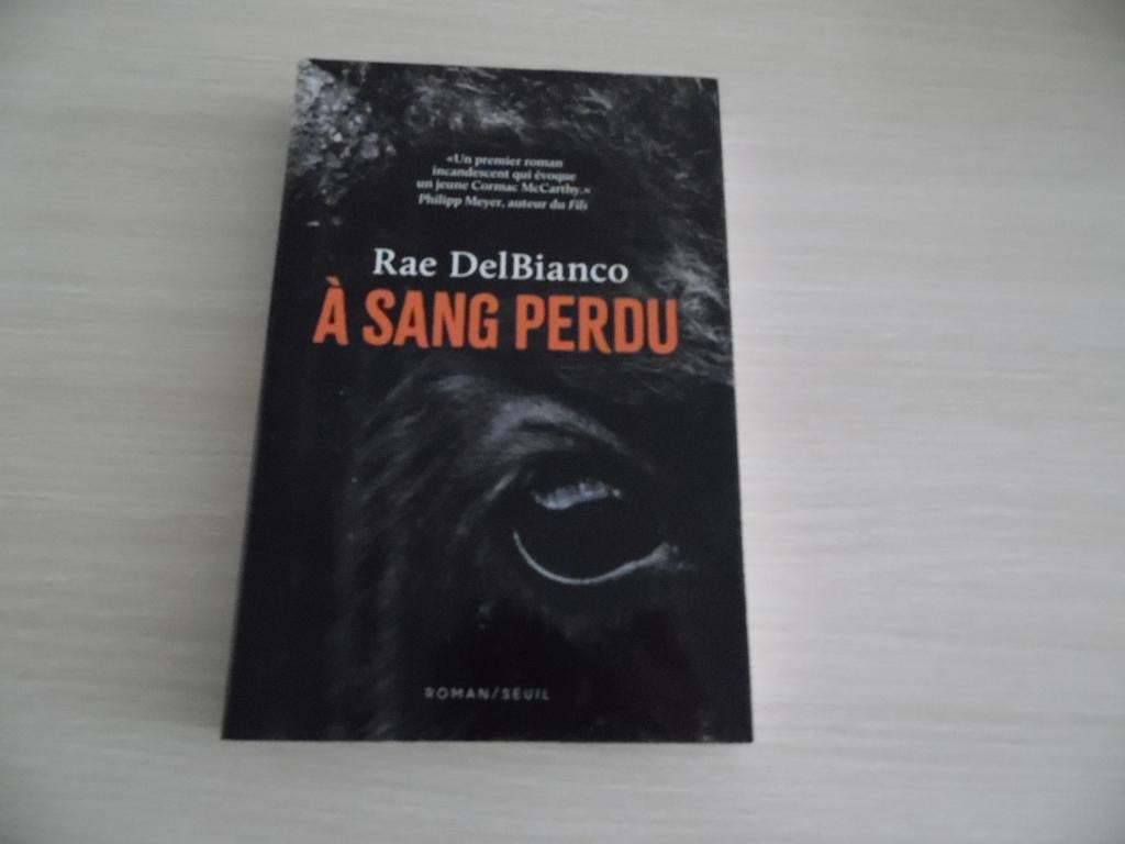 Á SANG PERDU      RAE DELBIANCO, Enlèvement ou Envoi, Comme neuf, Rae Del Bianco, Amérique
