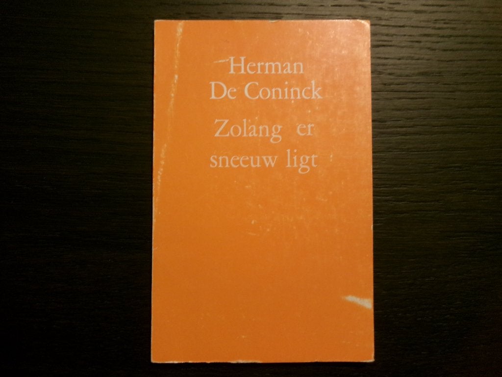 Zolang er sneeuw ligt  -Herman De Coninck-, Boeken, Ophalen of Verzenden