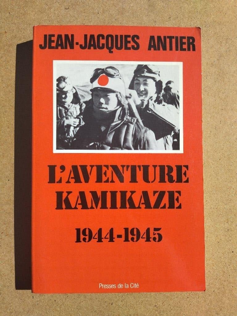 1944-1945  L'aventure Kamikaze, Boeken, Oorlog en Militair, Tweede Wereldoorlog, Ophalen of Verzenden, Zo goed als nieuw, Jean-Jacques Antier