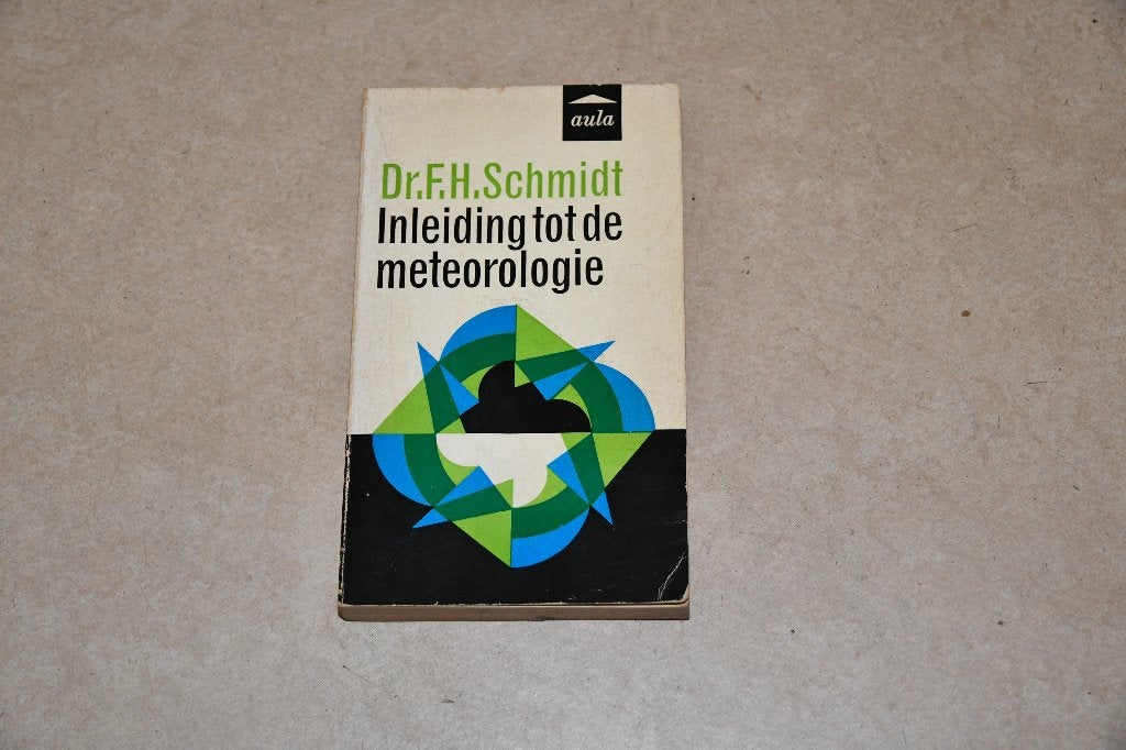 Inleiding tot de meteorologie - Aula 112 - Dr.F.H.Schmidt, Antiek en Kunst, Ophalen of Verzenden, Dr. F. H. Schmidt