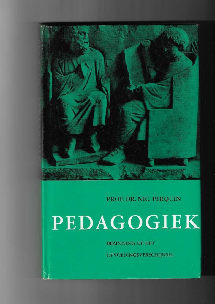 Boek-Pedagogiek, Ophalen of Verzenden, Zo goed als nieuw, Hoger Onderwijs, Pro. Dr. Nic. Perquin