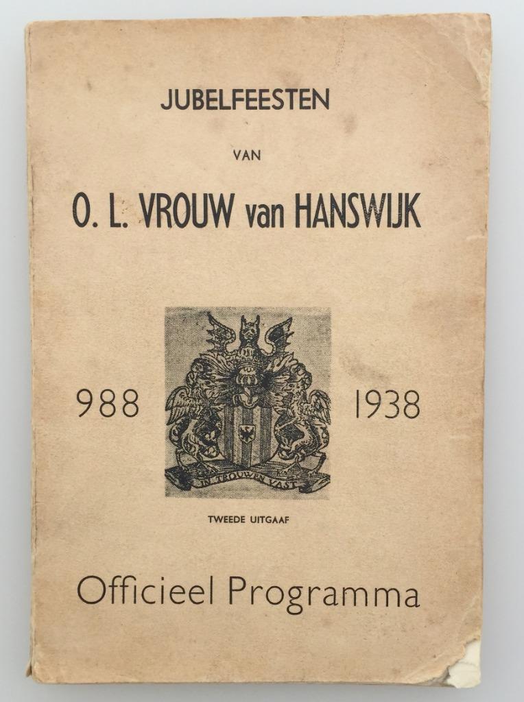 Jubelfeesten van O. L. Vrouw van Hanswijk 988 - 1938, Ophalen of Verzenden