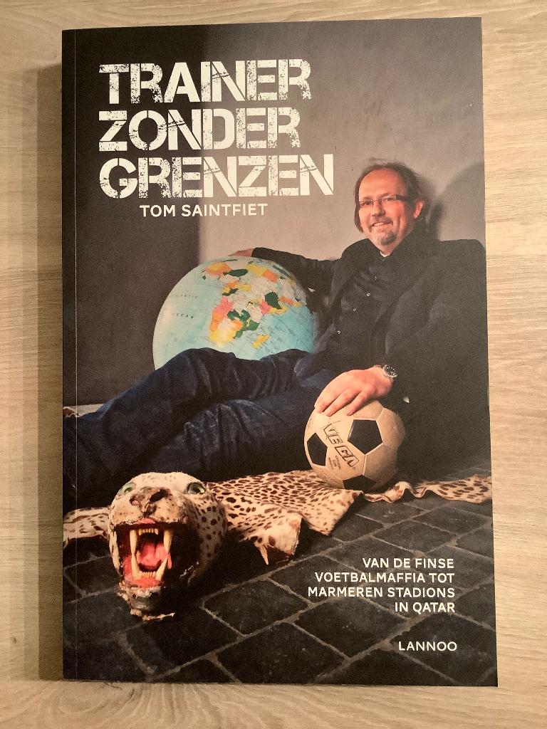 Tom Saintfiet - Trainer zonder grenzen, Nieuw, Ophalen of Verzenden, Tom Saintfiet, Balsport