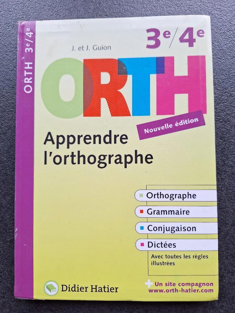 Orth 3e/4e - apprendre l'orthographe, Neuf, Français, Enseignement secondaire inférieur, Enlèvement ou Envoi