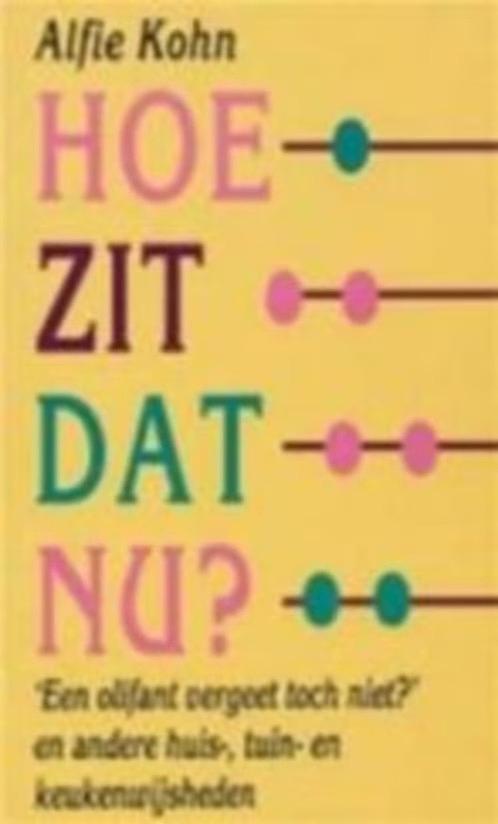Hoe zit dat nu ? Alfie Kohn, Enlèvement ou Envoi, Comme neuf