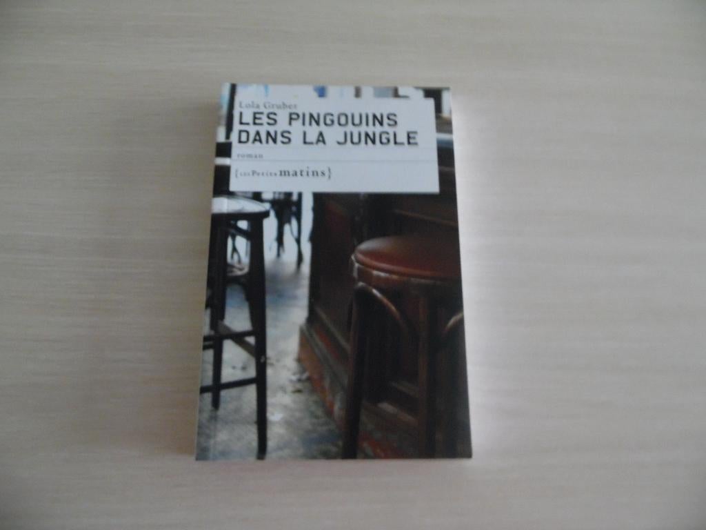 LES PINGOUINS DANS LA JUNGLE       LOLA  GRUBER, Enlèvement ou Envoi, Europe autre, Comme neuf, Lola Gruber