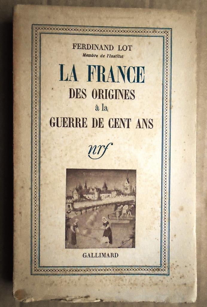 La France : Des origines à la Guerre de Cent Ans - 1942, Enlèvement ou Envoi, 14e siècle ou avant, Utilisé, Ferdinand Lot (1866-1952)