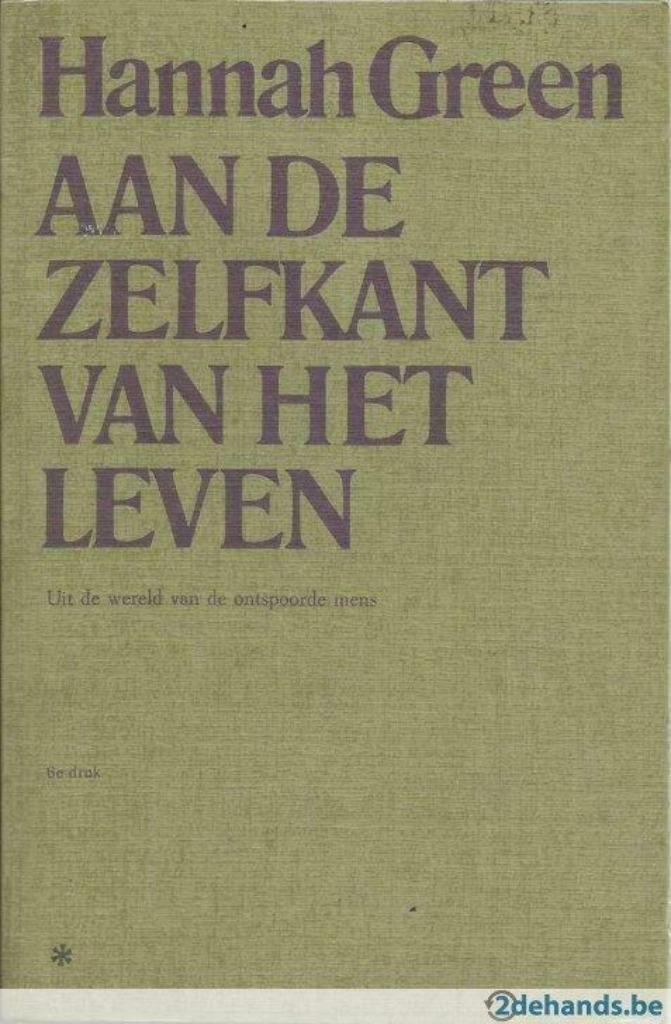 AAN DE ZELFKANT VAN HET LEVEN  - HANNAH GREEN, Ophalen of Verzenden, Nederland, Gelezen, HANNAH GREEN