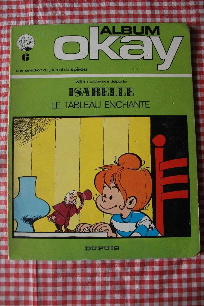 Bd - ISABELLE - T1  Le Tableau enchanté - EO - 1972 - OKAY, Livres, BD, Enlèvement ou Envoi, Une BD, Will, Utilisé