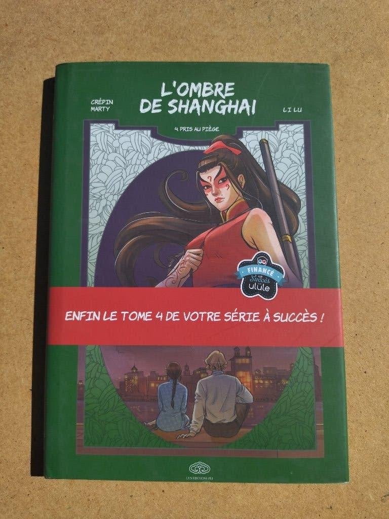 L'Ombre de Shanghai - 4. Pris au piège / EO 2016, Enlèvement ou Envoi, Une BD, Li Lu - Crépin - Marty, Utilisé