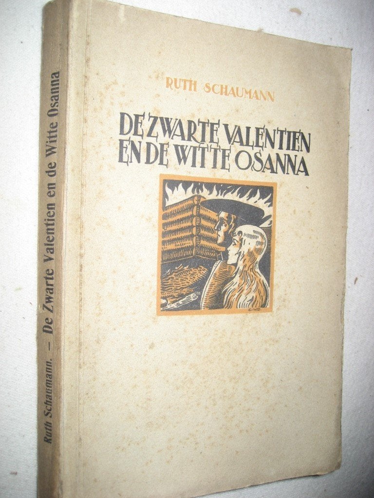 Ruth Schaumann – De zwarte Valentien en de Witte Osanna, Antiek en Kunst, Ophalen of Verzenden