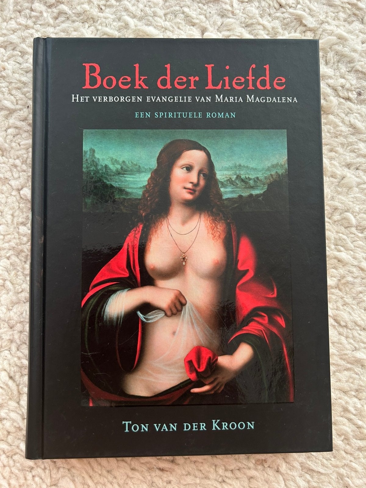 Ton van der Kroon - Boek der Liefde, Neuf, Enlèvement, Pays-Bas, Ton van der Kroon
