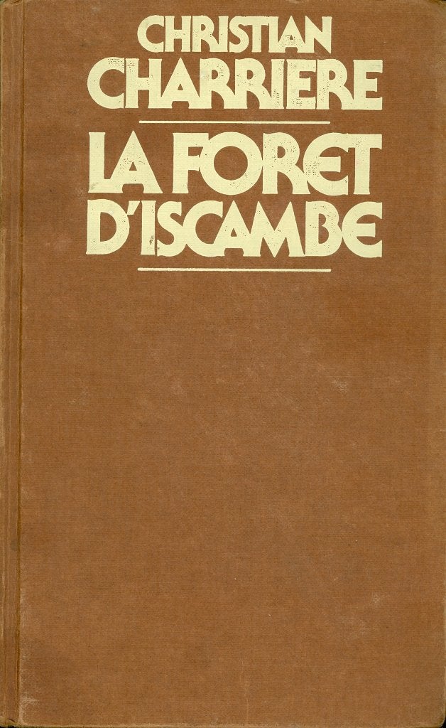Le livre La forêt d'Iscambe de Christian Charrière, Livres, Neuf, Christian Charrière, Enlèvement ou Envoi, Europe autre