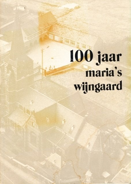 (g131) Veerle, 100 jaar Maria's Wijngaard, Ophalen of Verzenden, Gelezen