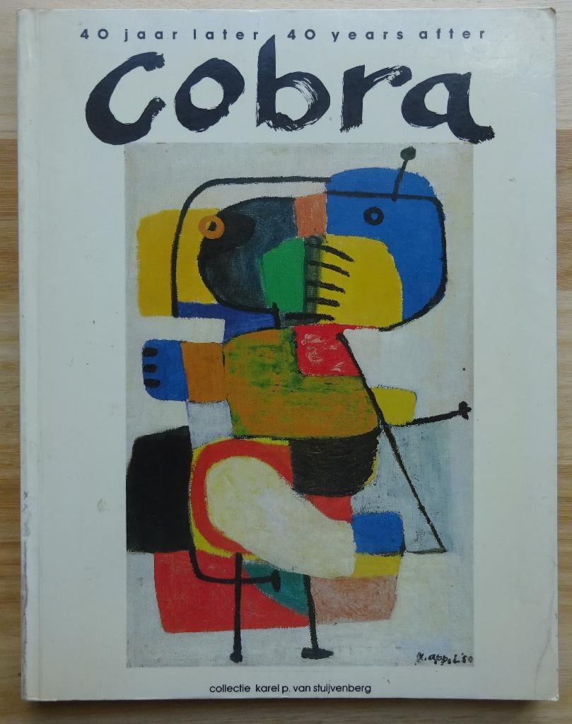 Cobra, 40 jaar later, 1988 Nieuwe kerk Amsterdam, Gelezen, Diverse auteurs, Ophalen of Verzenden, Schilder- en Tekenkunst