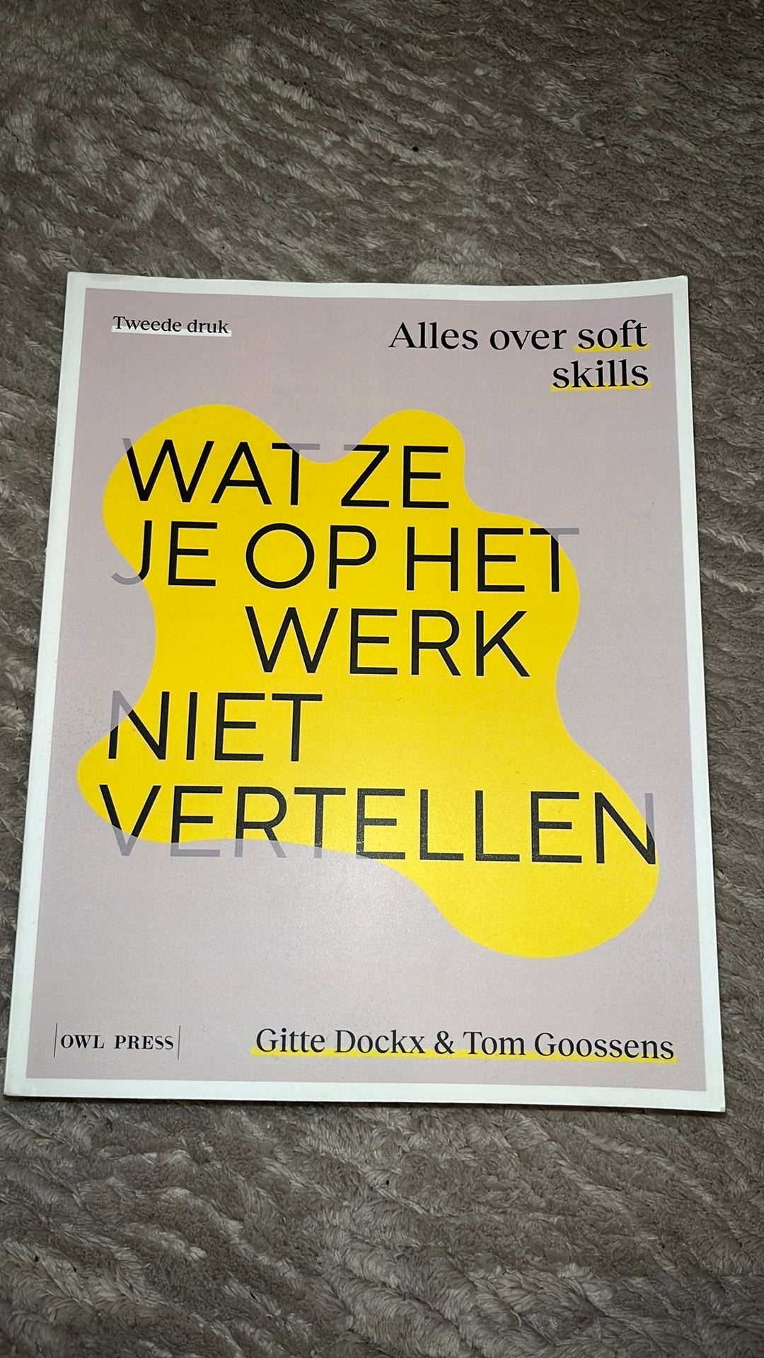 Gitte Dockx - Wat ze je op het werk niet vertellen, Boeken, Ophalen of Verzenden, Nieuw, Gitte Dockx; Tom Goossens