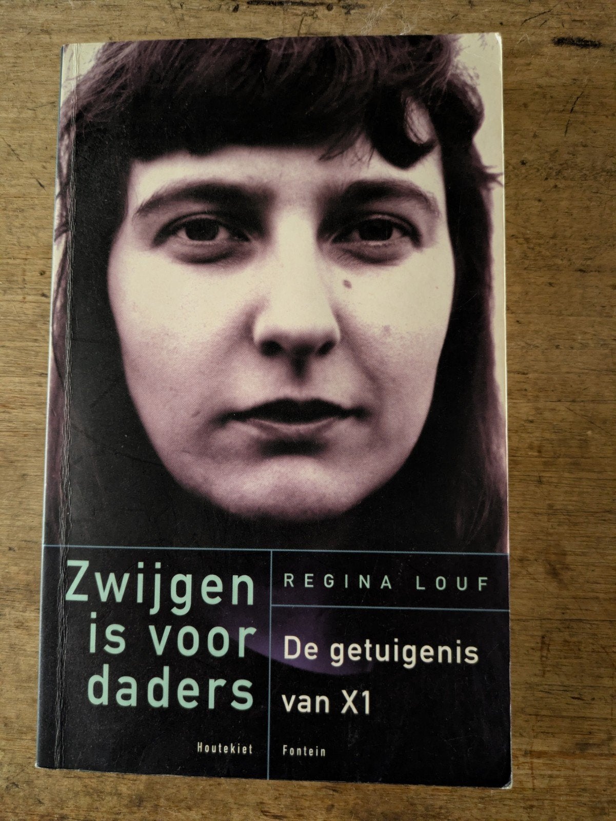 boek  Zwijgen is voor daders - Regina Louf - Getuige X1, Ophalen of Verzenden, R. Louf