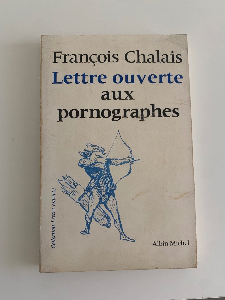 Lettre ouverte aux pornographes, François Chalais, Boeken, Filosofie, Ophalen of Verzenden, Gelezen