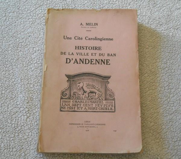 Histoire de la ville et du ban d' Andenne cité carolingienne, Livres, Enlèvement ou Envoi, Utilisé
