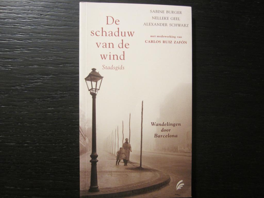De schaduw van de wind   -Stadsgids-  Sabine Burger, Enlèvement ou Envoi
