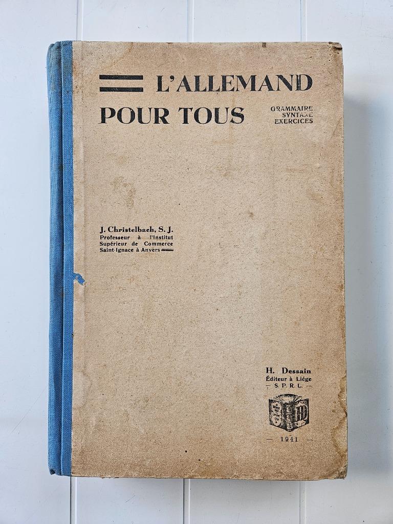 L'Allemand pour tous : grammaire syntaxe exercices - méthode, J. Christelbach, Enlèvement ou Envoi, Deuxième Guerre mondiale, Utilisé