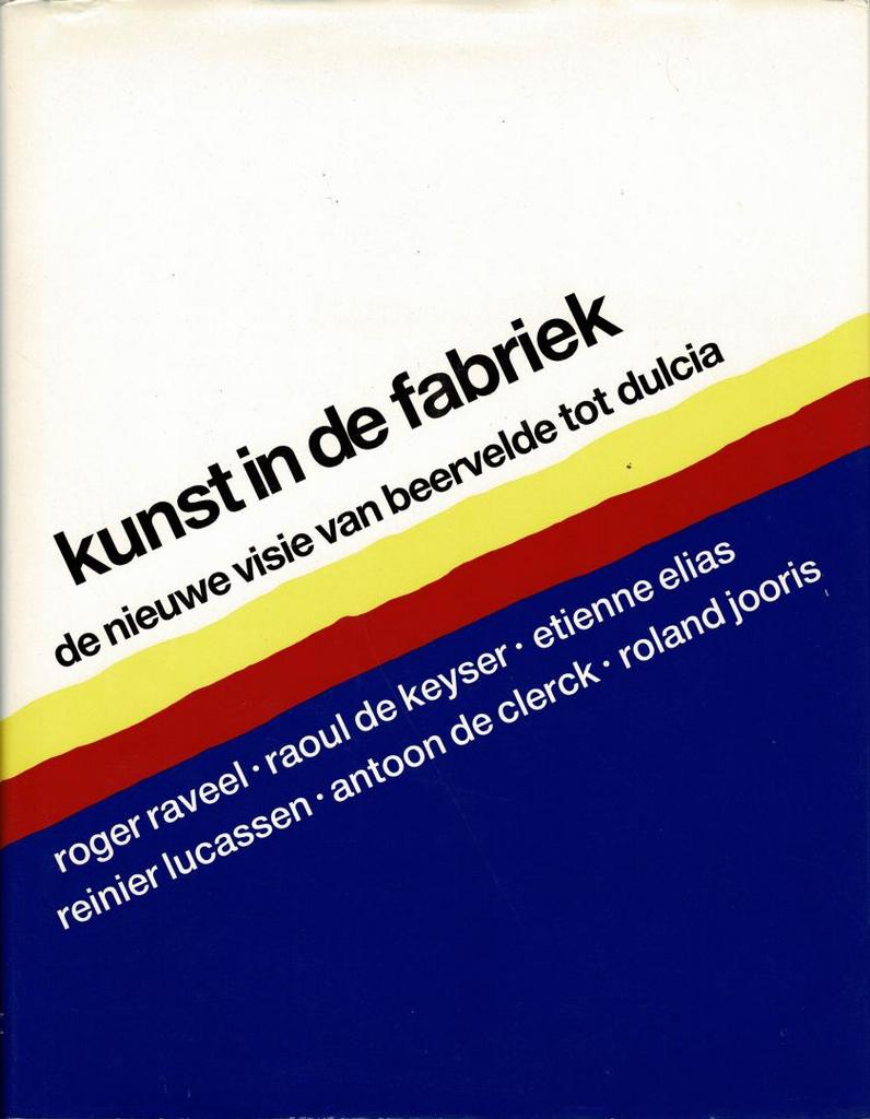 Kunst in de fabriek: De nieuwe visie, van Beervelde, Boeken, Ophalen of Verzenden, Gelezen
