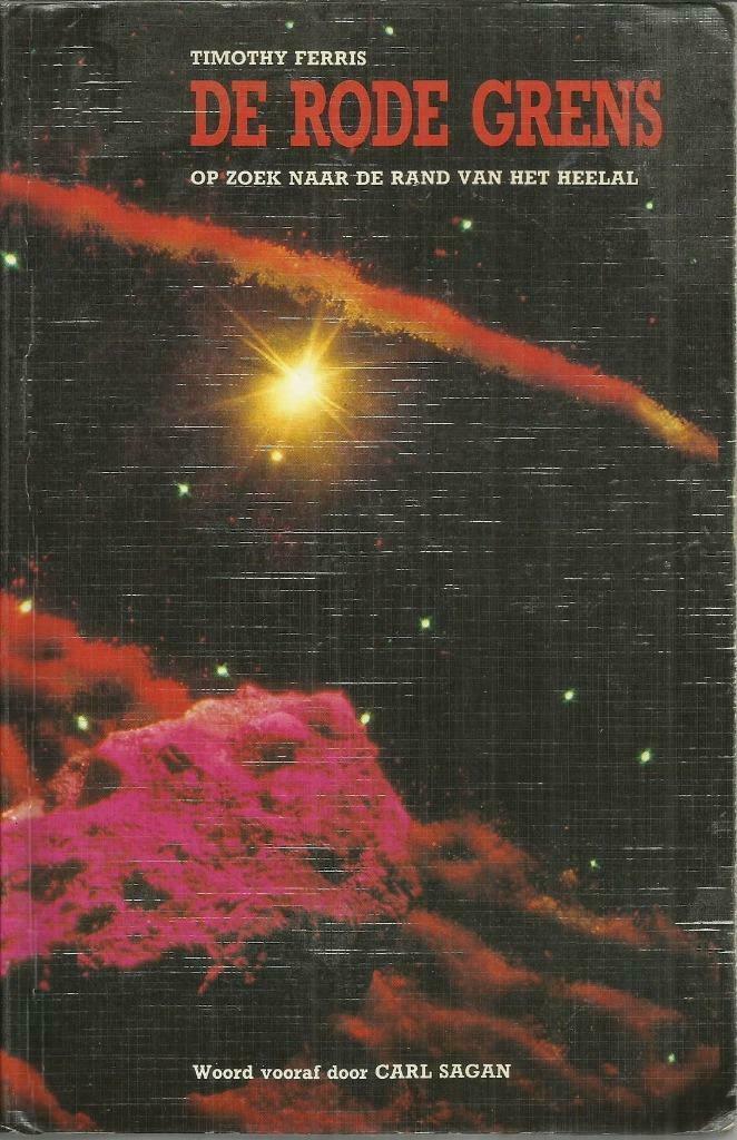 DE RODE GRENS - Timothy FERRIS, Enlèvement ou Envoi, Timothy FERRIS, Utilisé, Sciences naturelles