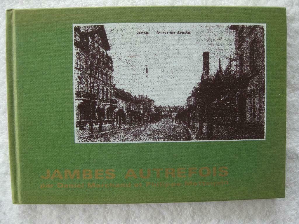 Namur Jambes – Daniel Marchand – Philippe Mottequin - rare, Enlèvement ou Envoi, Utilisé