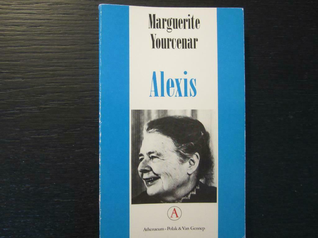 Alexis  -Marguerite Yourcenar-, Ophalen of Verzenden