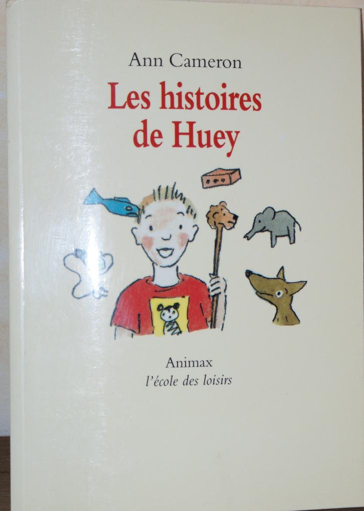 Ann Cameron - Les Histoires de Huey - Ed. Animax - 2000, Livres, Neuf, Enlèvement ou Envoi, Ann Cameron, Non-fiction