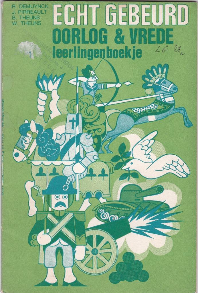 Echt gebeurd Oorlog & Vrede -1973 -Demuynck-Pirreault-Theuns, Enlèvement ou Envoi, Utilisé, Autres sujets/thèmes, Ne s'applique pas
