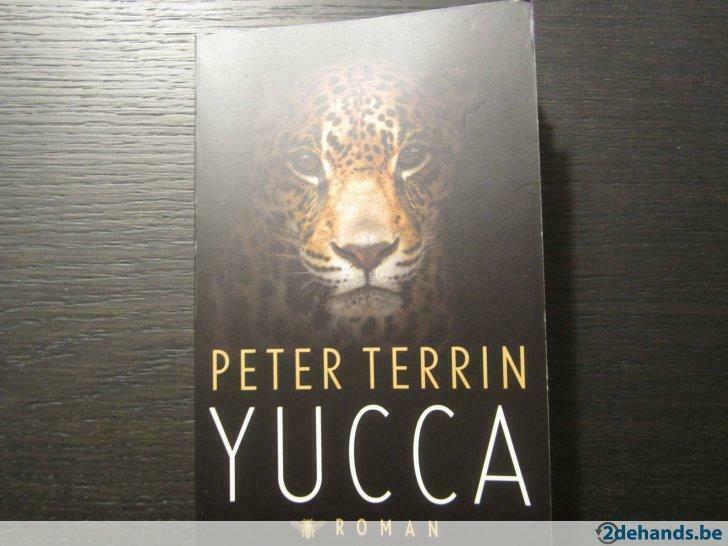 Yucca ( Peter Terrin ), Boeken, Ophalen of Verzenden, Gelezen