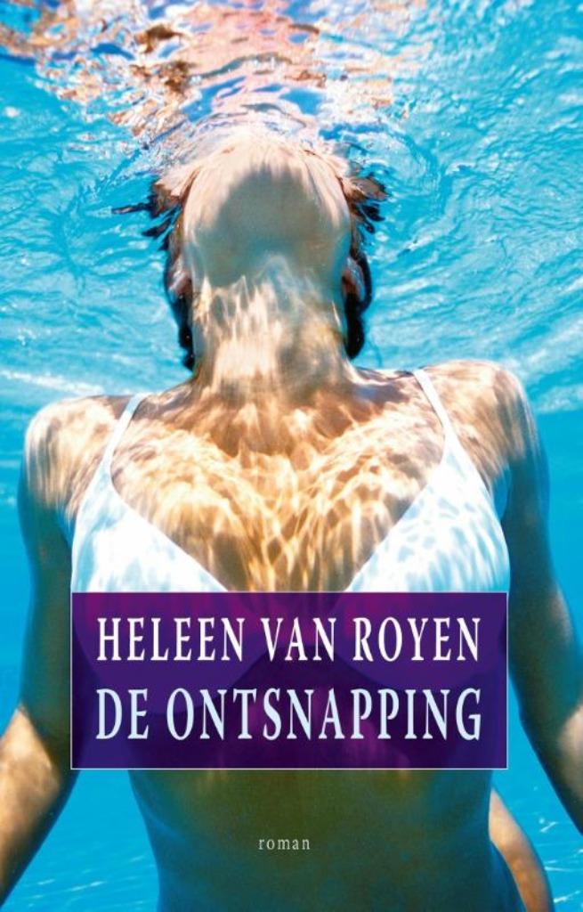 Heleen van Royen - De ontsnapping (2006) (A), Verzenden, Heleen van Royen, Nieuw, Nederland