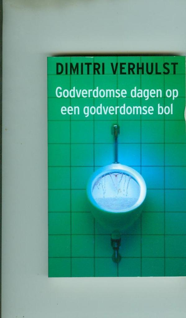 Godverdomse dagen op een godverdomse bol dimitri verhulst 18, Ophalen of Verzenden, Zo goed als nieuw