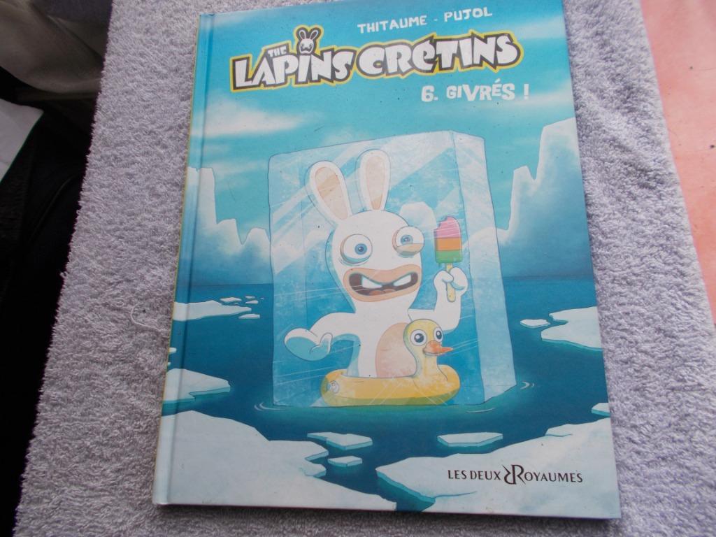 Lapins Crétins  Tome 6  "Givrés !"  (BD pour jeunes Enfants), Une BD, Enlèvement, Comme neuf