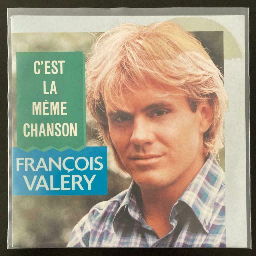 7" François Valéry - C'est La Même Chanson (FRANCEVAL 1989), Verzenden, Gebruikt, Pop