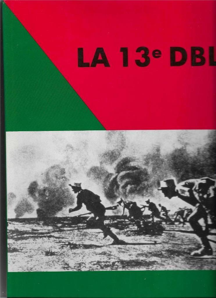 La 13e DBLE  , Légion étrangère, Tibor Szecsko, Comme neuf, Autres sujets/thèmes, Ne s'applique pas