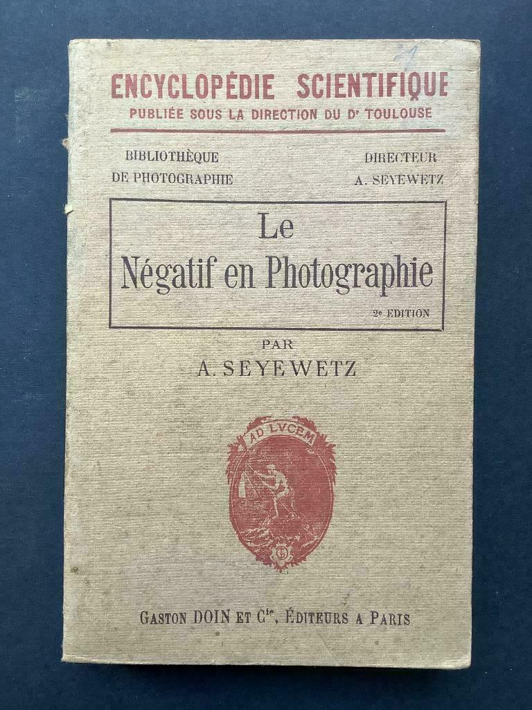Le Négatif en Photographie - A. Seyewetz, Enlèvement ou Envoi