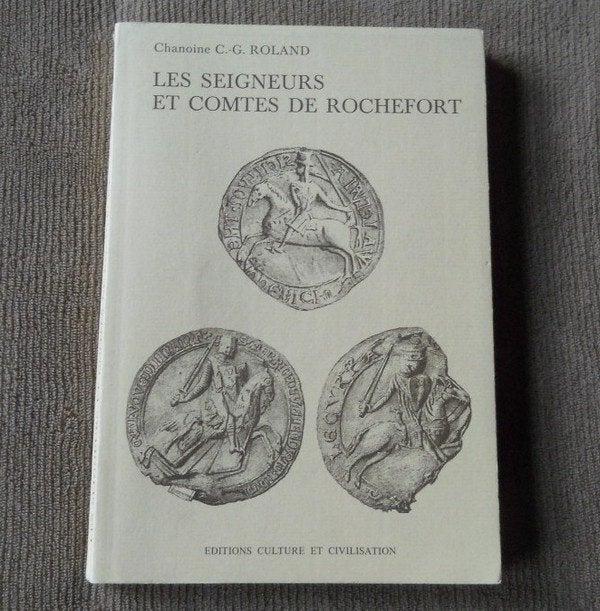 Les seigneurs et comtes de Rochefort (Chanoine C.-G. Roland), Enlèvement ou Envoi, Utilisé
