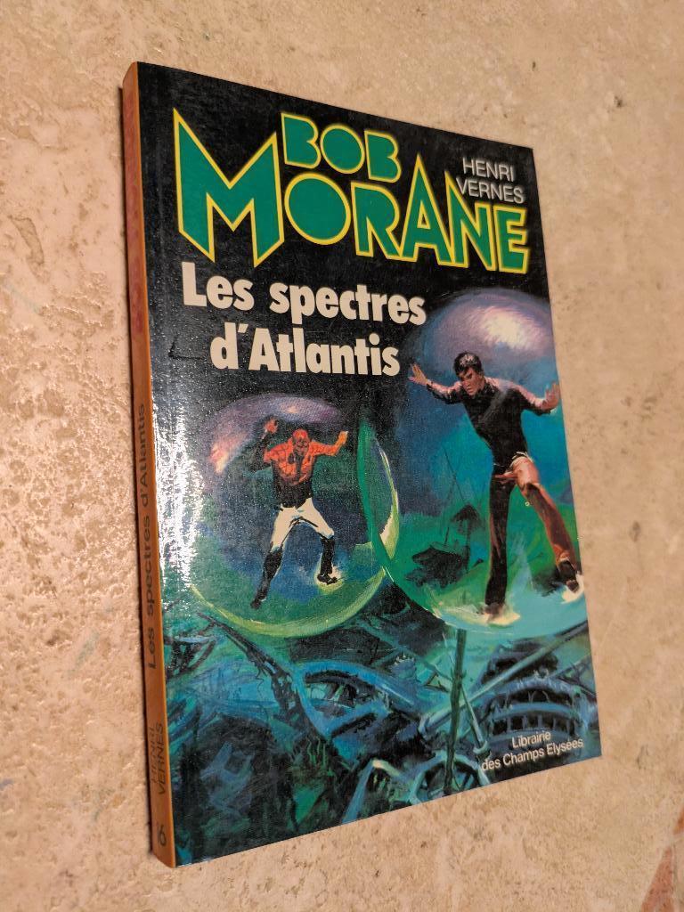 Bob Morane (Les spectres d'Atlantis)., Livres, Envoi, Comme neuf, H. Vernes.