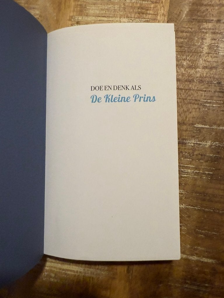 Doe en denk als De Kleine Prins, Boeken, Ophalen of Verzenden, Zo goed als nieuw, Overige onderwerpen