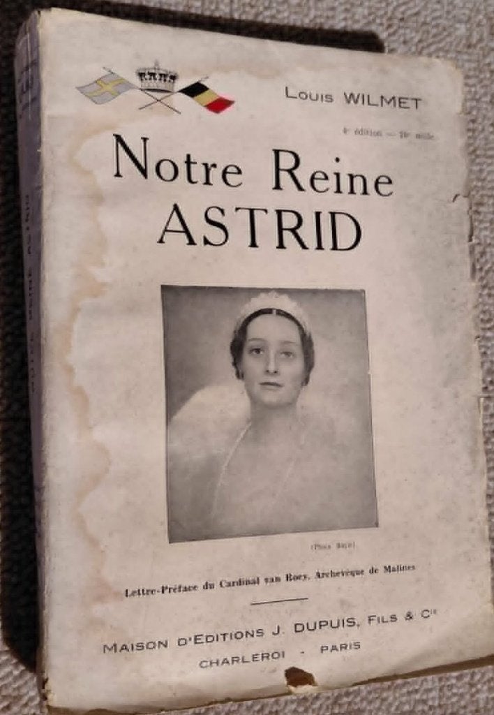 Notre reine Astrid, Boeken, Geschiedenis | Nationaal, Louis Wilmet, Ophalen of Verzenden, 20e eeuw of later, Gelezen