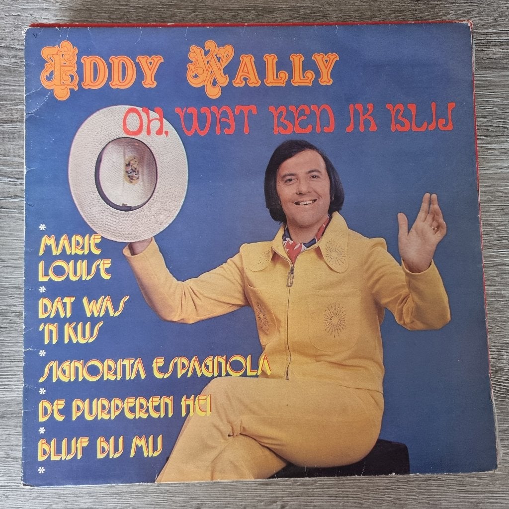 LP Eddy Wally – Oh, Wat Ben Ik Blij, Cd's en Dvd's, Vinyl | Nederlandstalig, LP, Gebruikt, Ophalen of Verzenden, Levenslied of Smartlap