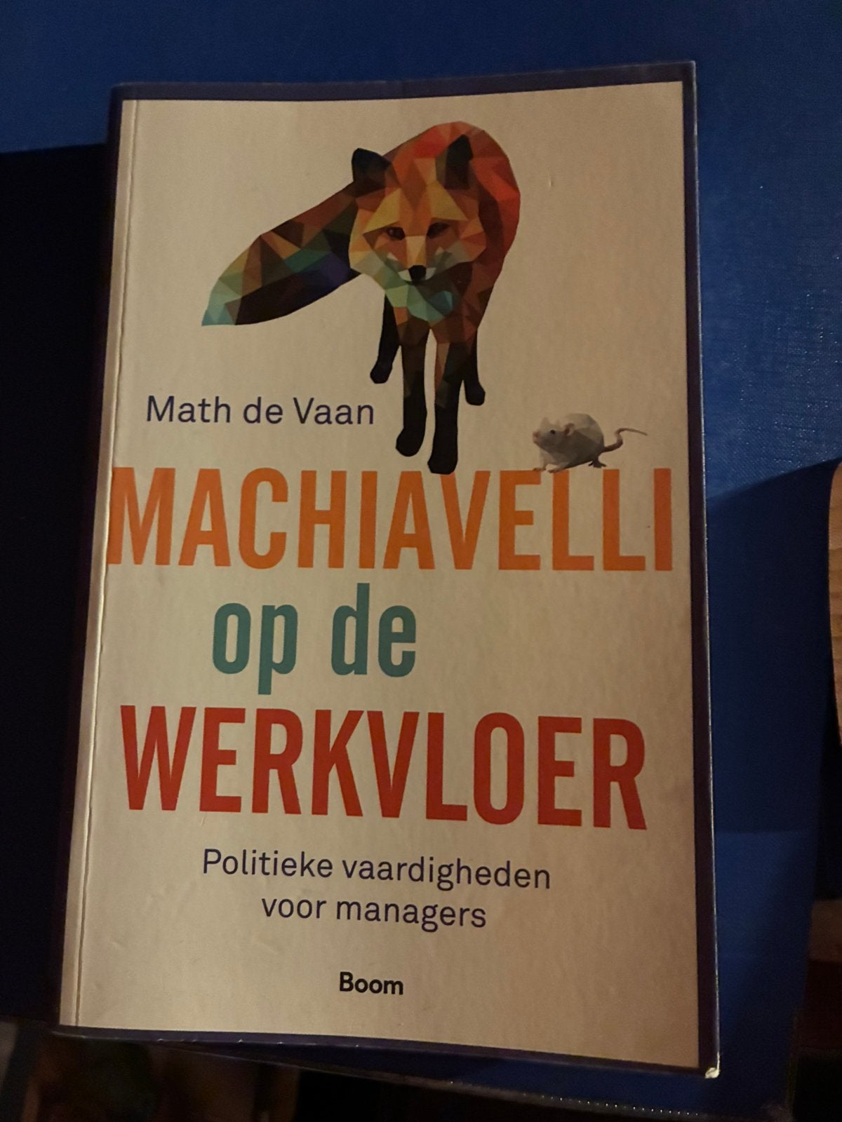 Machiavelli op de werkvloer, Ophalen of Verzenden, Zo goed als nieuw